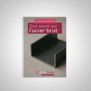 Guide PDF – Tout savoir sur l’acier brut | John Steel